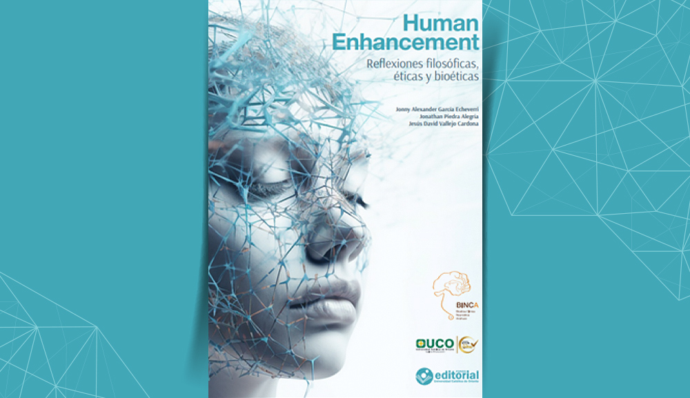 Grupo BINCA collaborates in the work ''Human Enchancement: philosophical, ethical and bioethical reflections''