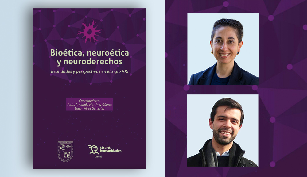 Investigadores de Bioética participan en libro sobre neuroética y neuroderechos