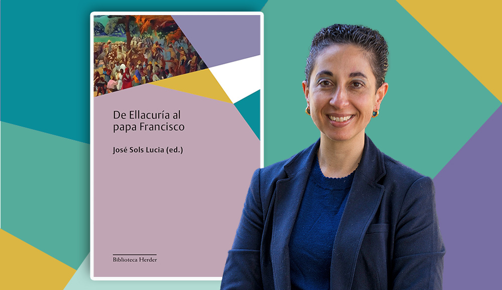 La Dra. Ma. Elizabeth de los Rios publica artículo en el libro “De Ellacuría al Papa Francisco''