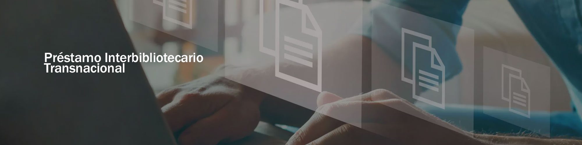 Préstamo Interbibliotecario Transnacional