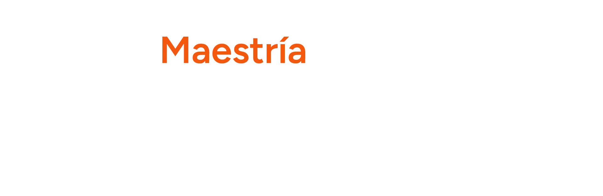 
<span>Maestrias y Especialidades</span>

