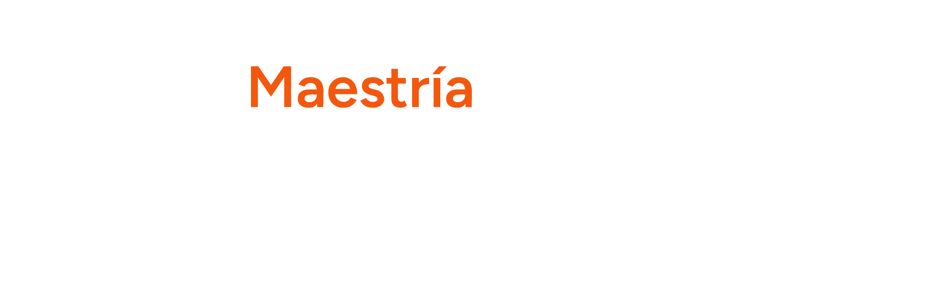
<span>Maestrias y Especialidades</span>
