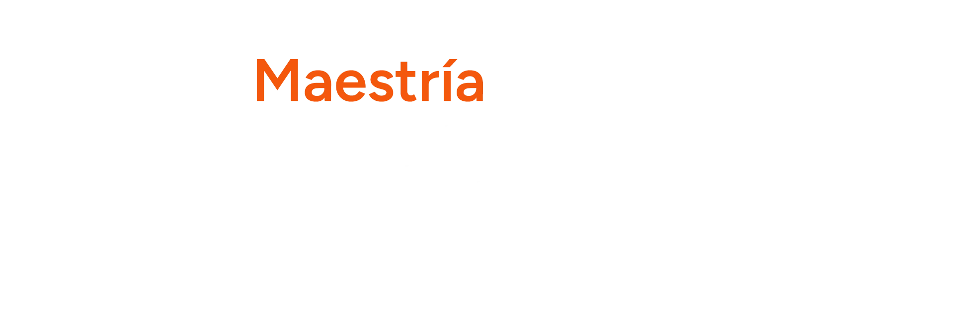 
<span>Maestrias y Especialidades</span>

