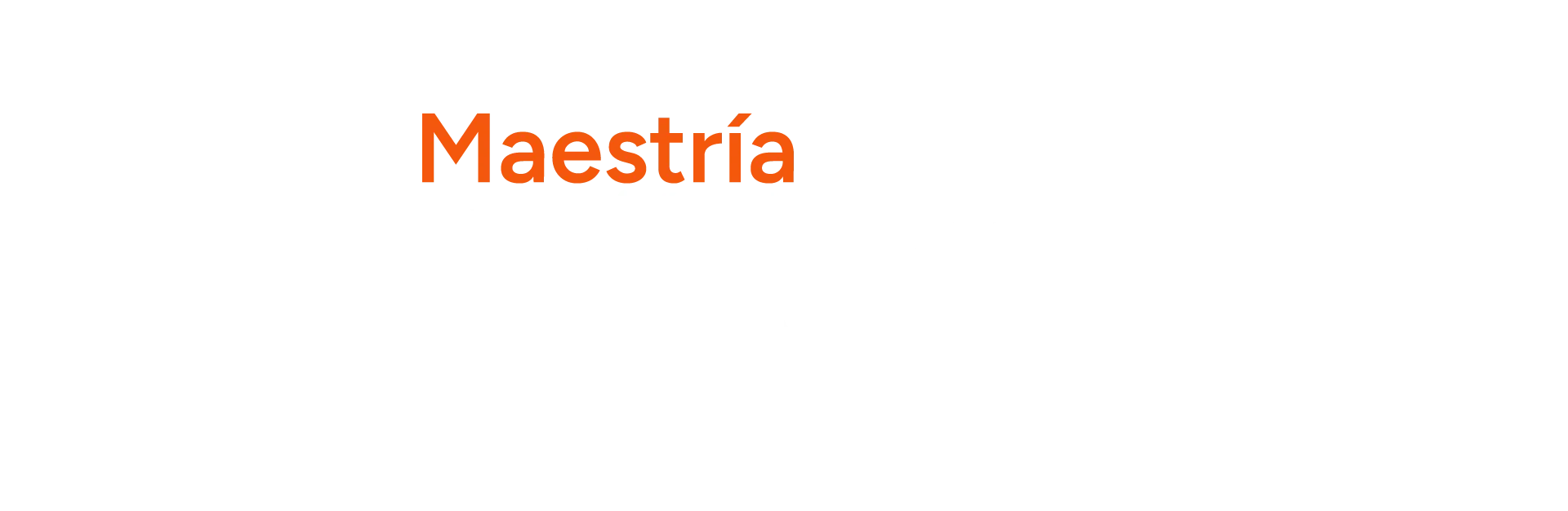 <span>Maestría en Gestión Integral del Diseño con Especialidad en Cultura Digital y Dirección de Proyectos</span>