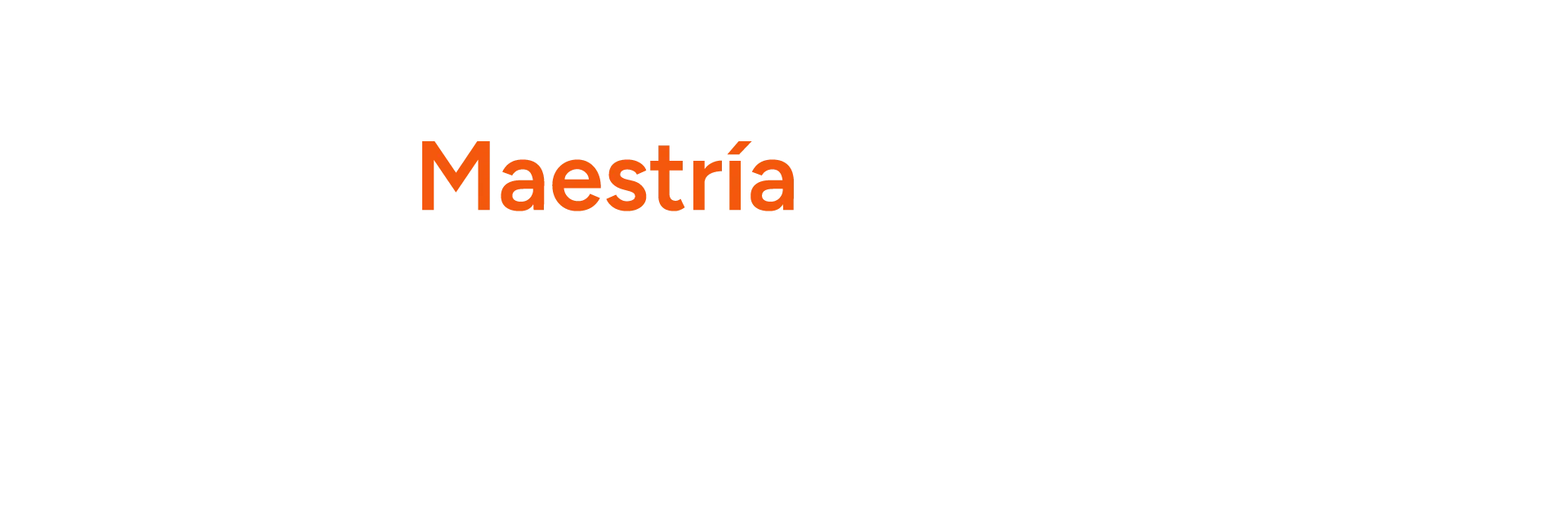 
<span>Maestrias y Especialidades</span>
