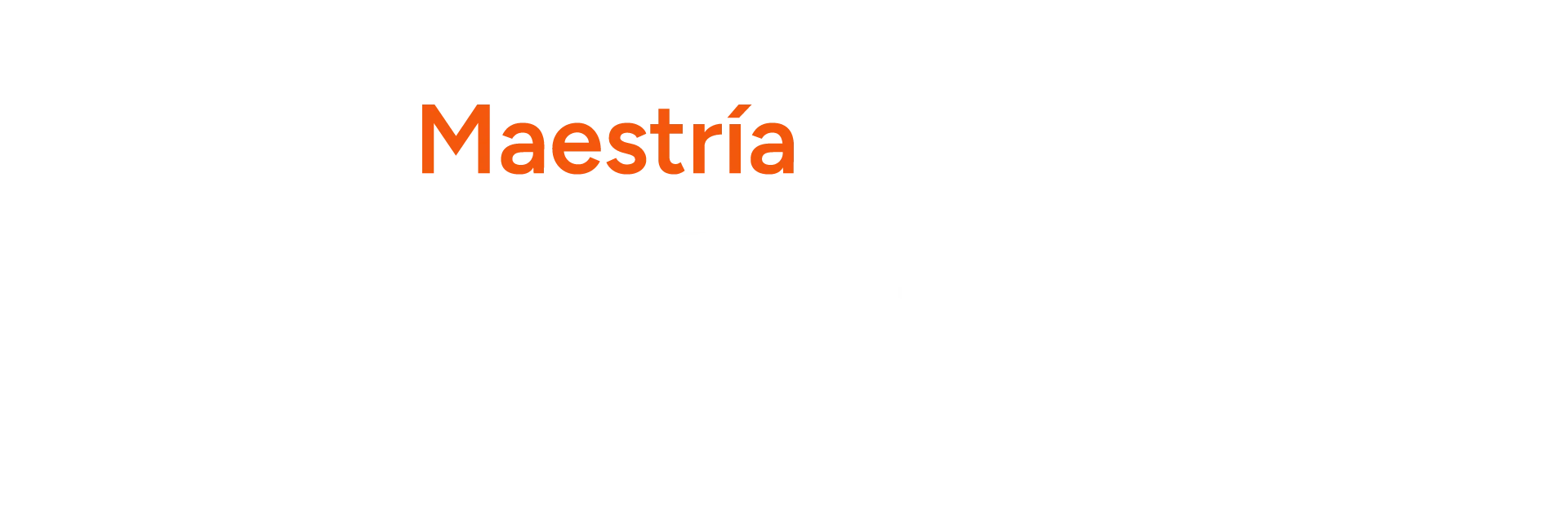 
<span>Maestrias y Especialidades</span>
