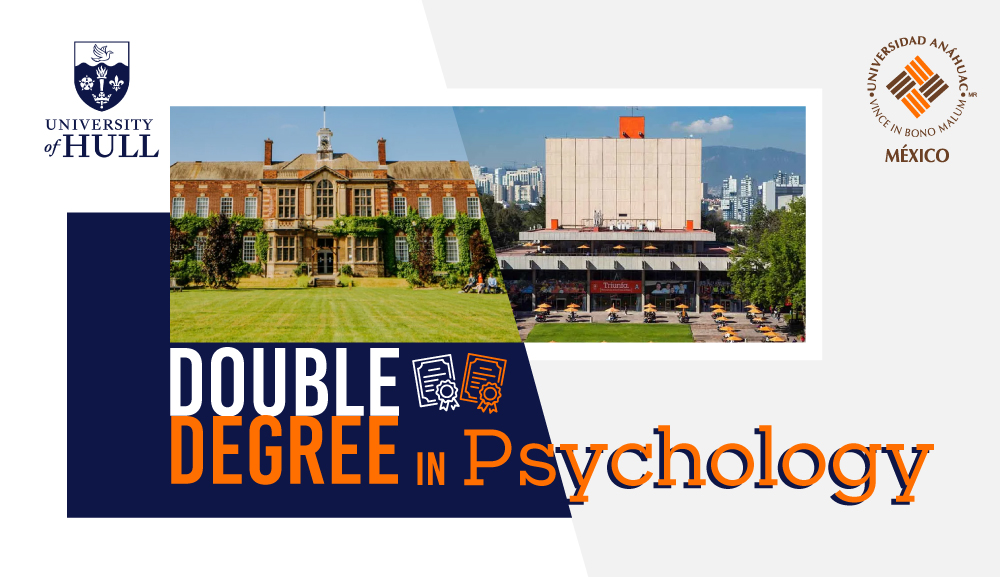 Anáhuac Mexico's School of Psychology obtains double international degree with the University of Hull