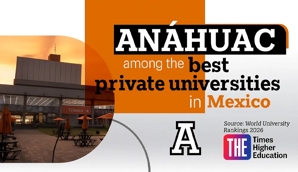 Anáhuac, among the best private universities in Mexico